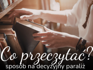 Mystery Book jako sposób na paraliż decyzyjny